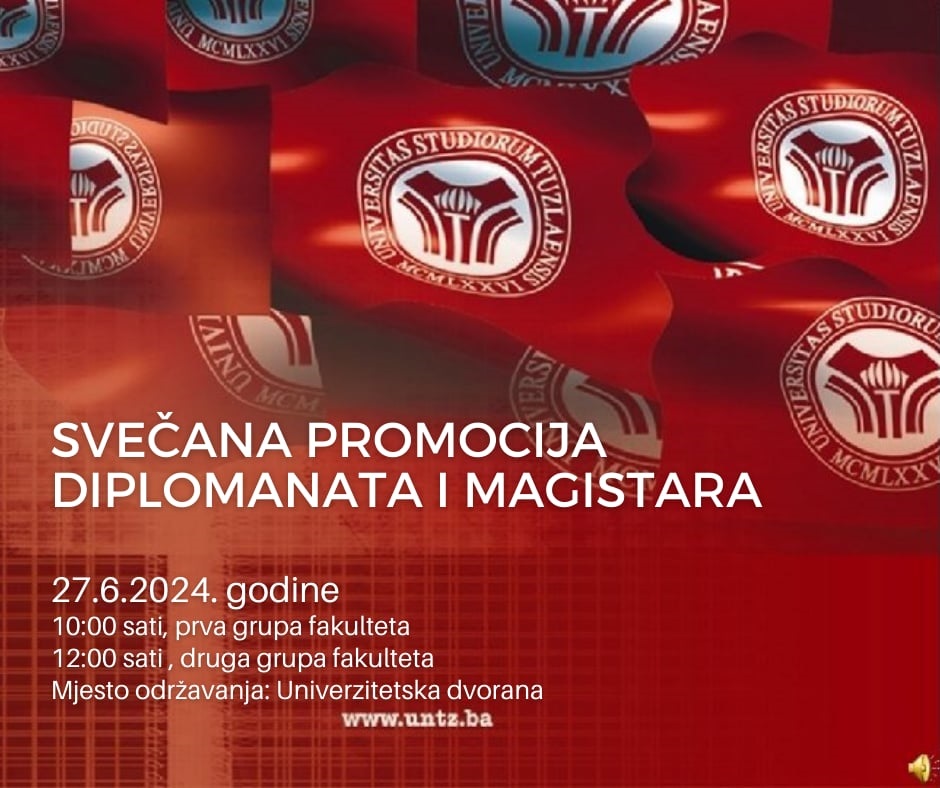 Univerzitet u Tuzli - Svečana promocija diplomanata i magistranata Univerziteta u Tuzli